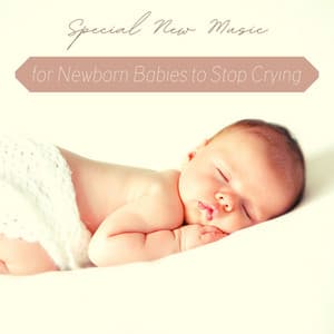 Special New Music for Newborn Babies to Stop Crying - Pregnancy Soothing Songs Masters