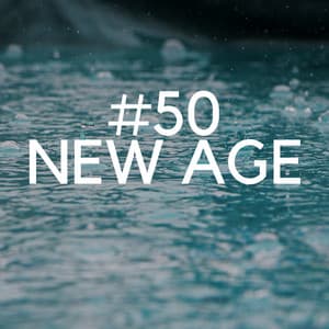 #50 New Age - The Best Collection of Rain Sounds, Sea Waves, Meditation Music - Binaural Serenity Mind