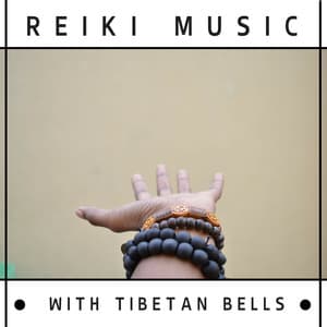 Reiki Music with Tibetan Bells - Reiki Warmth