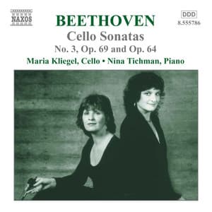 Beethoven: Cello Sonatas No. 3, Op. 69 and Op. 64 - Ludwig van Beethoven