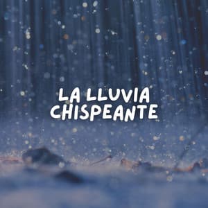 La Lluvia Chispeante - Lluvia para un sueño profundo