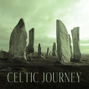 Celtic Journey: Relaxation, Fantasy Music, Celtic Spirit - Celtic Music Voyages