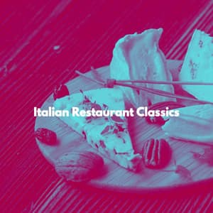 Italian Restaurant Classics - Soft Alternative Lounge Jazz