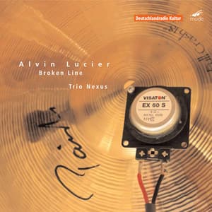 Alvin Lucier: Broken Line - Alvin Lucier