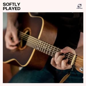 Softly Played - Guitar Relaxing