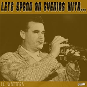 Let's Spend an Evening with Lu Watters - Lu Watters