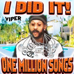 I DID IT! ONE MILLION SONGS - Viper