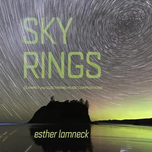 Sky Rings - Esther Lamneck