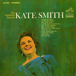 The Sweetest Sounds - Kate Smith
