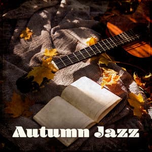Autumn Jazz: Saxophone Rhythms for Falling Leaves - Relax Time Zone