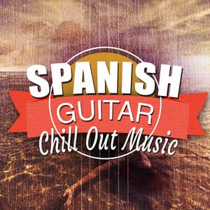 Spanish Guitar Chill out Music - Ultimate Guitar Chill Out