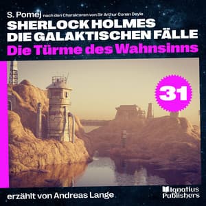Die Türme des Wahnsinns - Sherlock Holmes - Die galaktischen Fälle