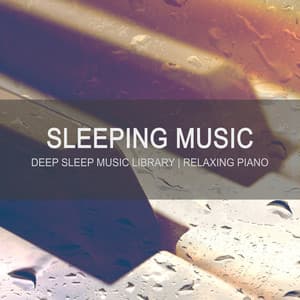 Sleeping Music - Deep Sleep Music Library