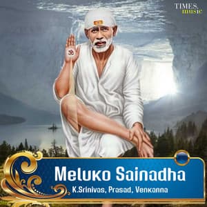 Meluko Sainadha - Kannam Srinivas