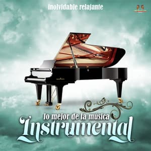 Inolvidable Relajante - Lo Mejor de la Musica Instrumental