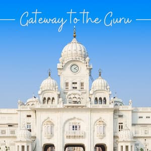 Gateway to the Guru - Ceremony in the Old Sikh Temple - India Tribe Music Collection
