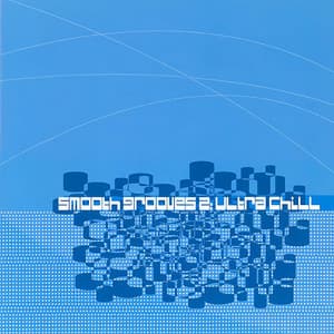 Smooth Grooves 2 : Ultra-Chill - Steve Fawcett