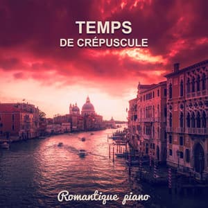 Temps de crépuscule - Romantique piano en attendant l'amour, Moments magiques et relaxants avec musique de jazz douce, Soirée et nuit inoubliables - Oasis de piano musique