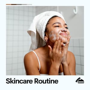 Skincare Routine - Lo Fi Hip Hop