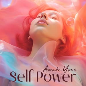 Awake Your Self Power: Boost Your Low Self- Esteem, Fix Your Mental Blocks, Find Inner Balance - Matt Chanting