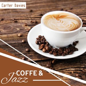 Coffee & Jazz - Carter Davies