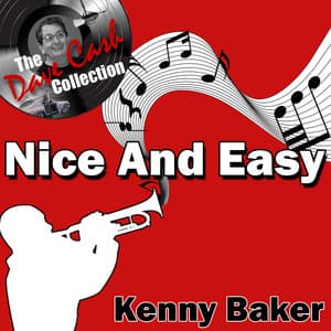Nice And Easy - - Kenny Baker