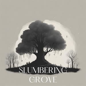 Slumbering Grove: Tranquil Whispers of the Woodland - Calm Down Relief Sounds
