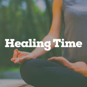 Healing Time - Background Music Experience