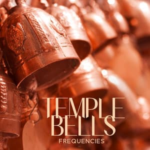 Temple Bells Frequencies: Hz Healing Meditation, Spiritual Awakening Ringtones - Buddhist méditation académie