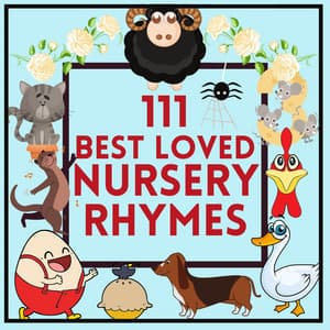 111 Best Loved Nursery Rhymes - Uncle Jim