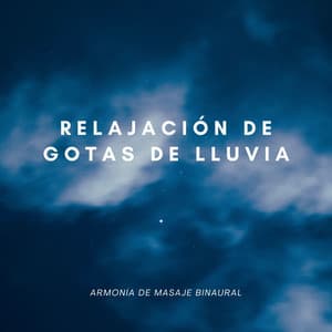 Relajación De Gotas De Lluvia: Armonía De Masaje Binaural - Doctor binaural