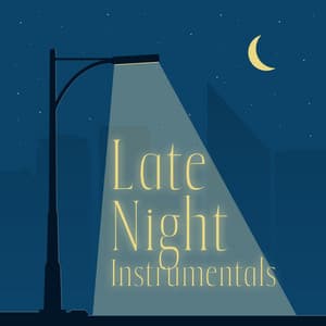 Late Night Instrumentals - Smooth Jazz Music Ensemble