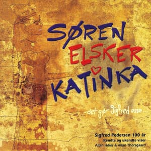 Søren Elsker Katinka - N/A