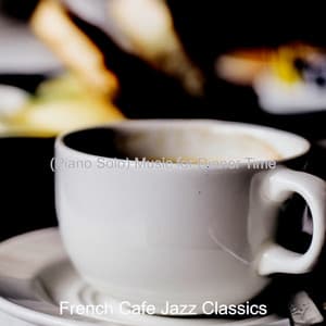 Music for Dinner Time - French Cafe Jazz Classics