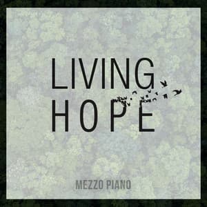 Living Hope - Mezzo Piano