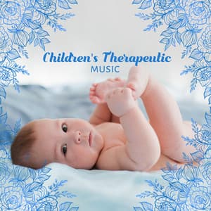 Children's Therapeutic Music - Calming Sounds