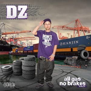 All Gas No Brakes - DZ