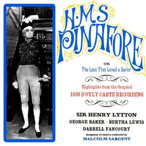 Highlights From HMS Pinafore - William Schwenck Gilbert