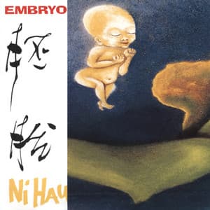 Ni Hau - Embryo