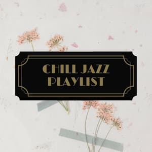 The Art of Jazz - Chill Jazz Playlist