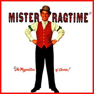 Mister Ragtime - Joe "Fingers" Carr