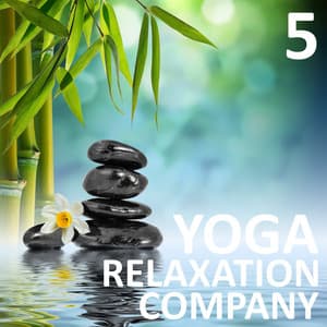 Yoga Relaxation Company, Vol. 5 - Yoga Relaxation Company