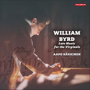Late Music for Virginals - William Byrd