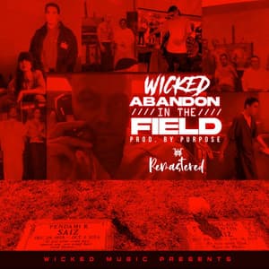 Abandon in the Field - Wicked