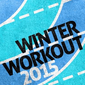 Winter Workout 2015 - Dance Hit Workout 2015