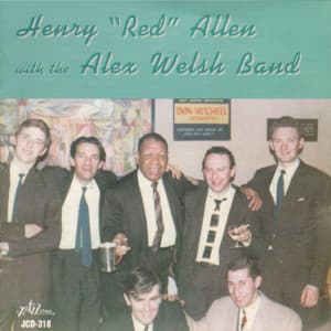 Henry "Red" Allen with the Alex Welsh Band - Henry "Red" Allen