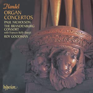 Handel: Organ Concertos, Op. 4 & Op. 7 - George Frideric Handel