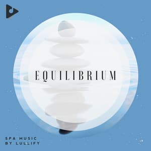 Equilibrium - Spa Music by Lullify