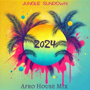 Jungle Sundown: Afro House Mix 2024, The Luxe Life Sunset Sessions - Dj AfroKingz
