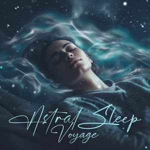 Astral Sleep Voyage: Peace Sounds for Easy Sleep - Peaceful Sleep Music Collection